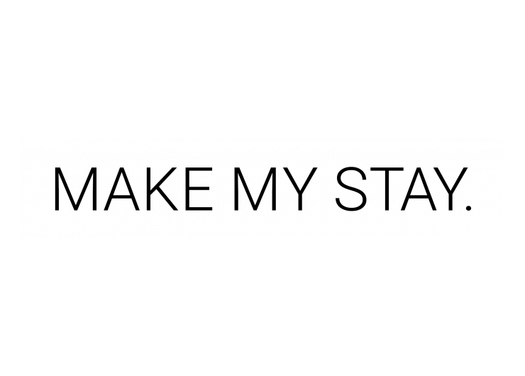 Make my Stay Schriftzug
